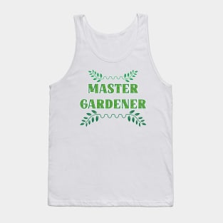 Master Gardener - Funny Garden Gardening Title Tank Top